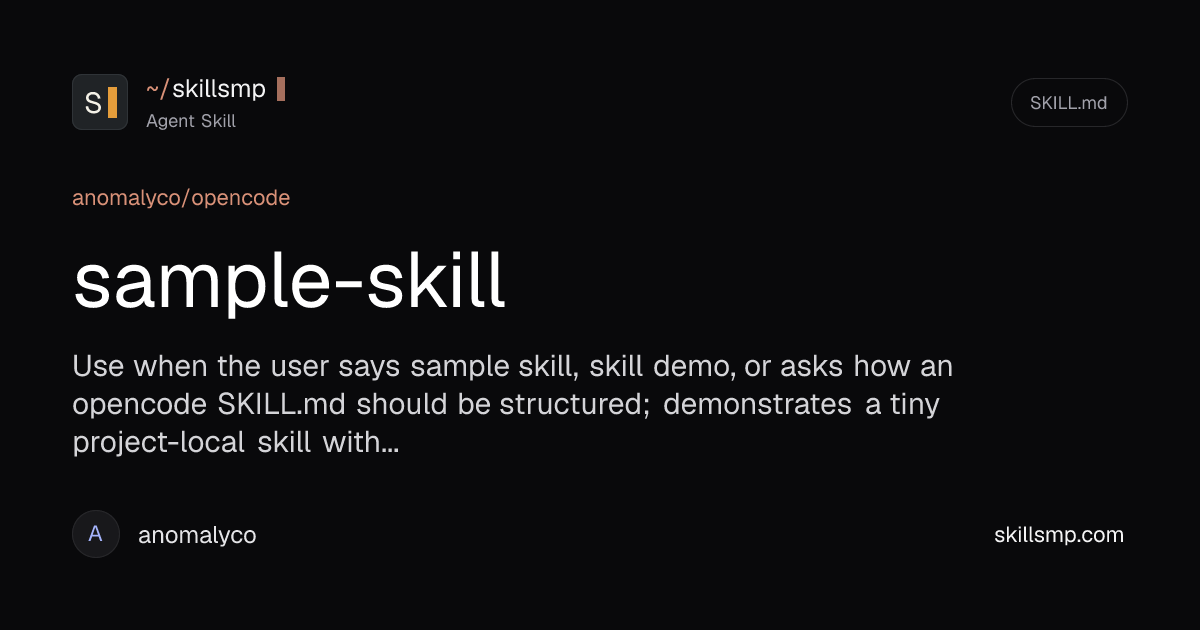 sample-skill | anomalyco/opencode Agent Skill | SkillsMP