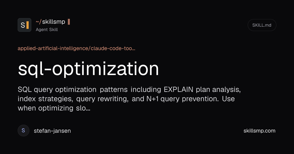 sql-optimization - Agent Skill by applied-artificial-intelligence ...