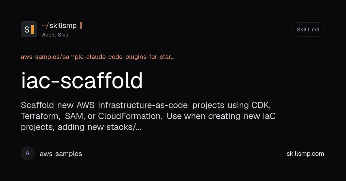 iac-scaffold - Agent Skill by aws-samples | SkillsMP