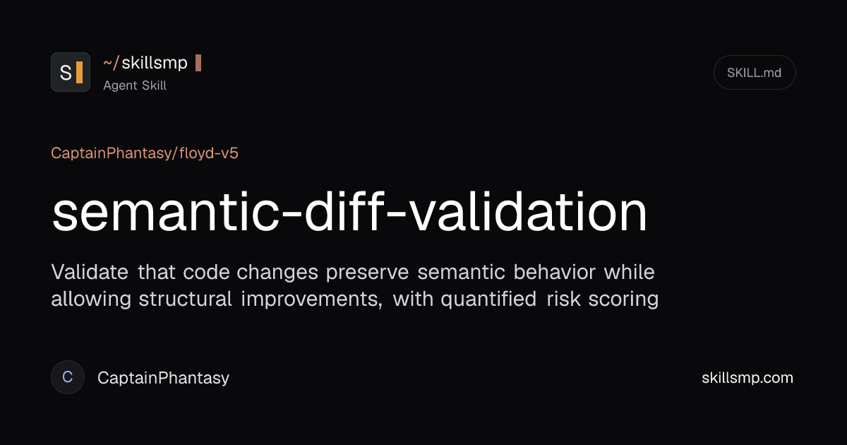 semantic-diff-v... - Agent Skills for Claude Code & Codex | SkillsMP