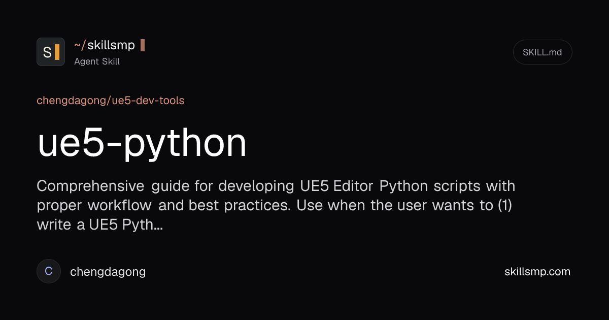 ue5-python | Agent Skill | SkillsMP