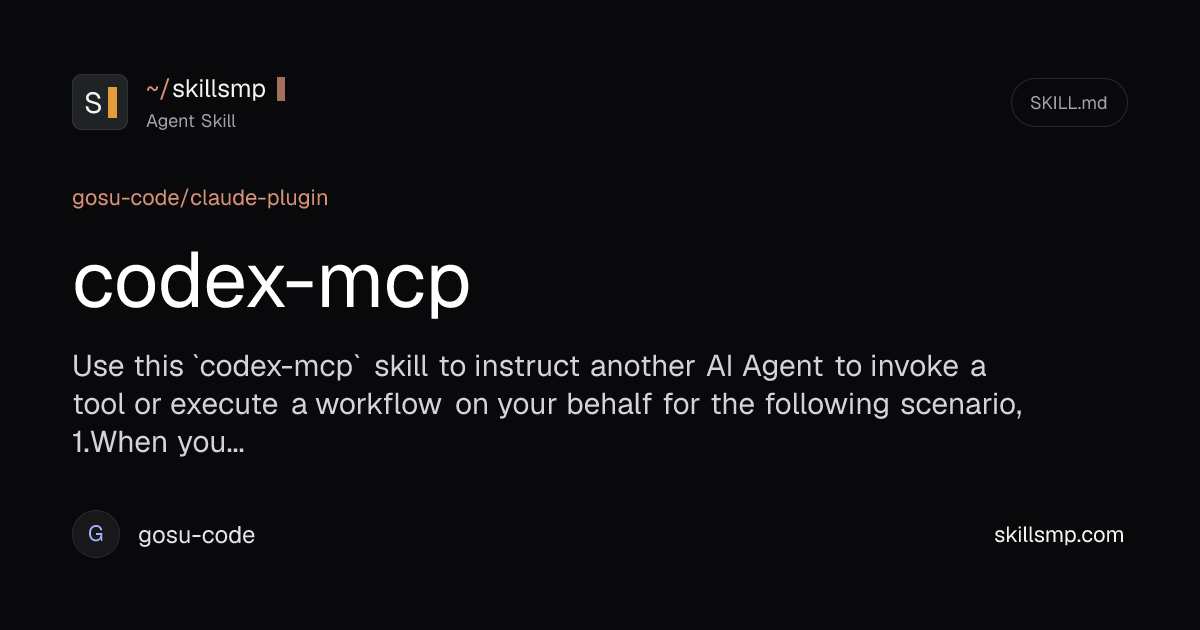 codex-mcp Agent Skill | SkillsMP