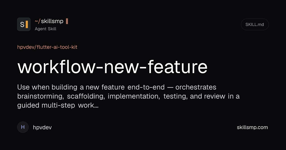 workflow-new-feature - Agent Skill by hpvdev | SkillsMP