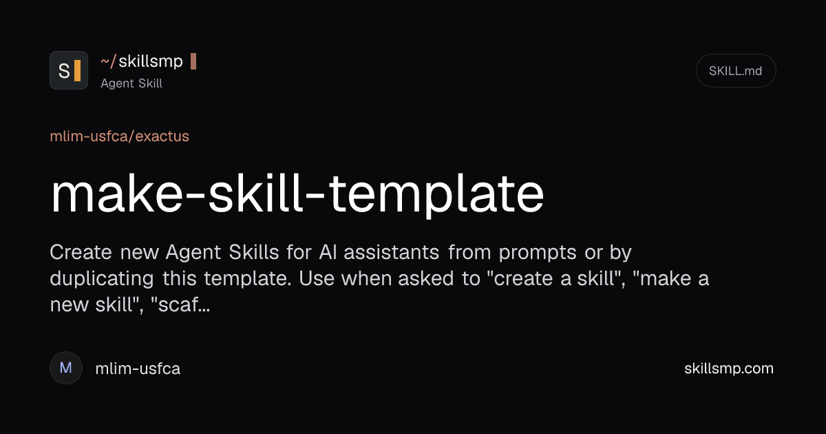 make-skill-template Agent Skill | SkillsMP