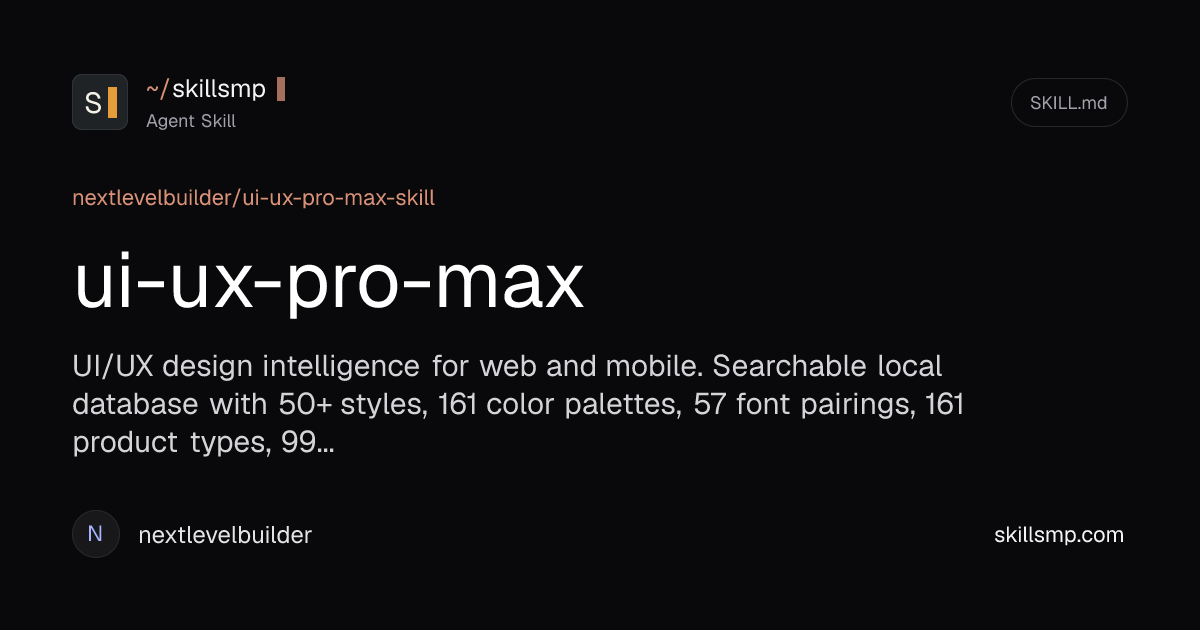 ui-ux-pro-max - Agent Skills for Claude Code & Codex | SkillsMP