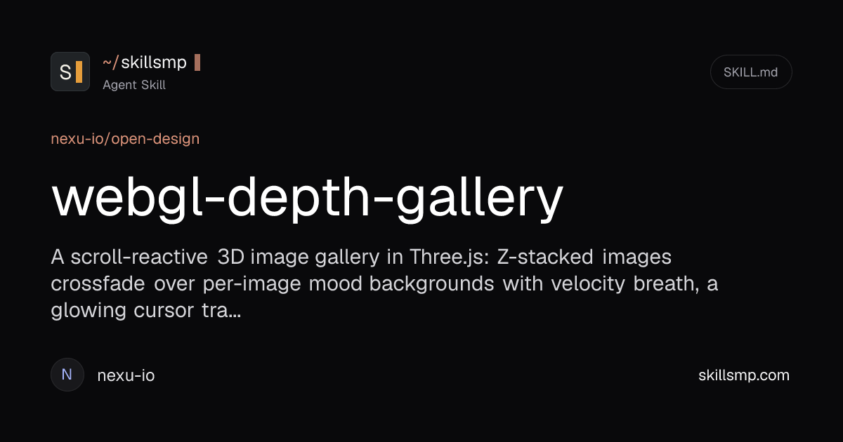 webgl-depth-gallery | Agent Skill | SkillsMP