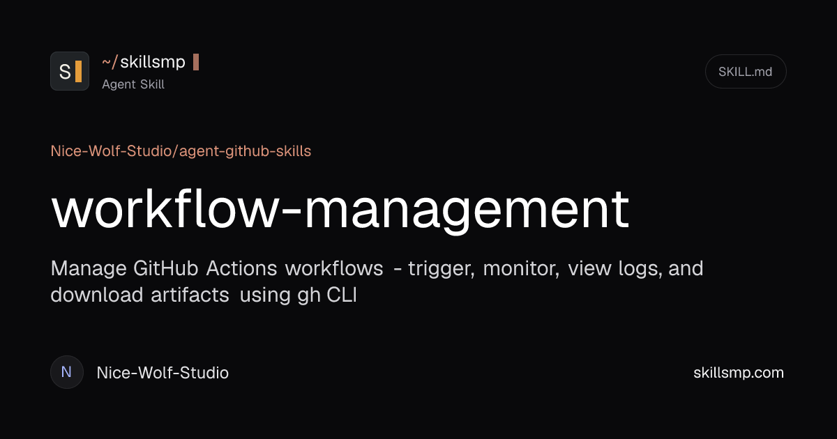 workflow-manage... - Agent Skill by Nice-Wolf-Studio | SkillsMP
