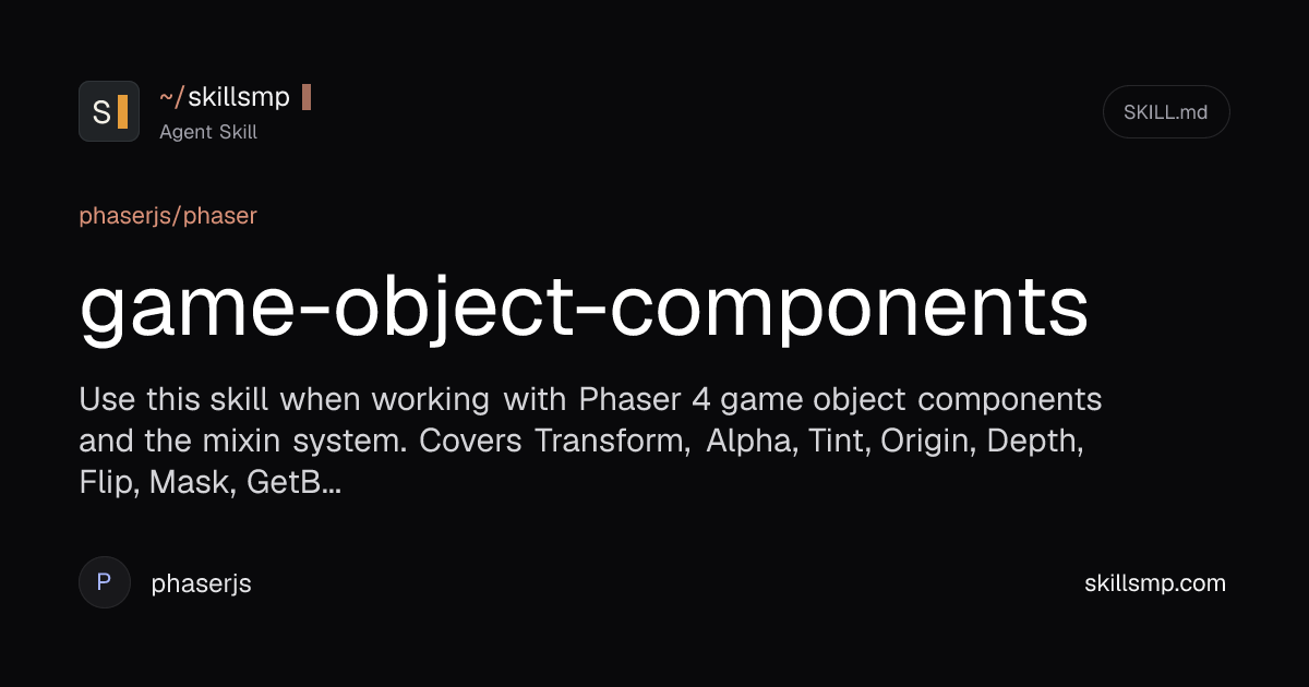 game-object-components Agent Skill | SkillsMP