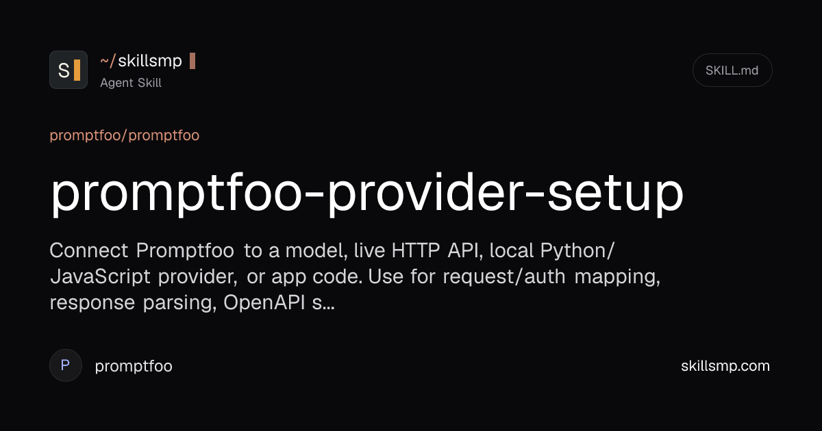 promptfoo-provider-setup | Agent Skill | SkillsMP