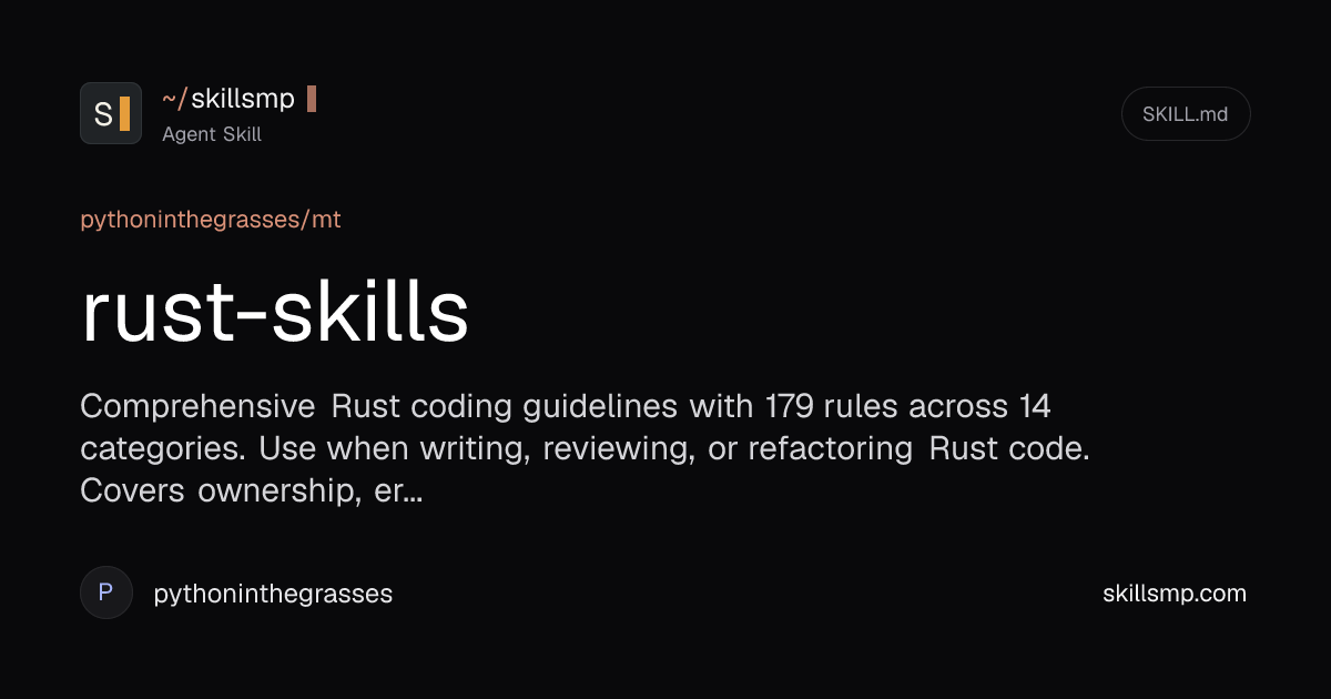 rust-skills | pythoninthegrasses/mt Agent Skill | SkillsMP
