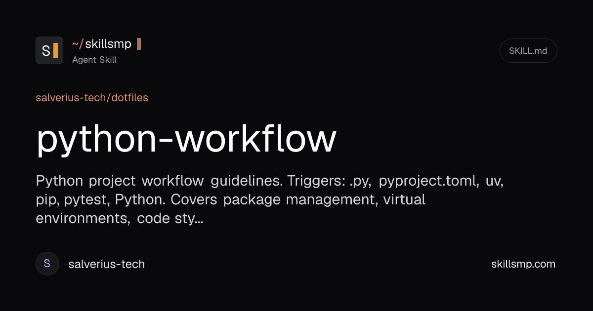 python-workflow - Agent Skill by salverius-tech | SkillsMP