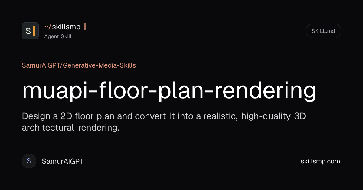 muapi-floor-plan-rendering Agent Skill | SkillsMP