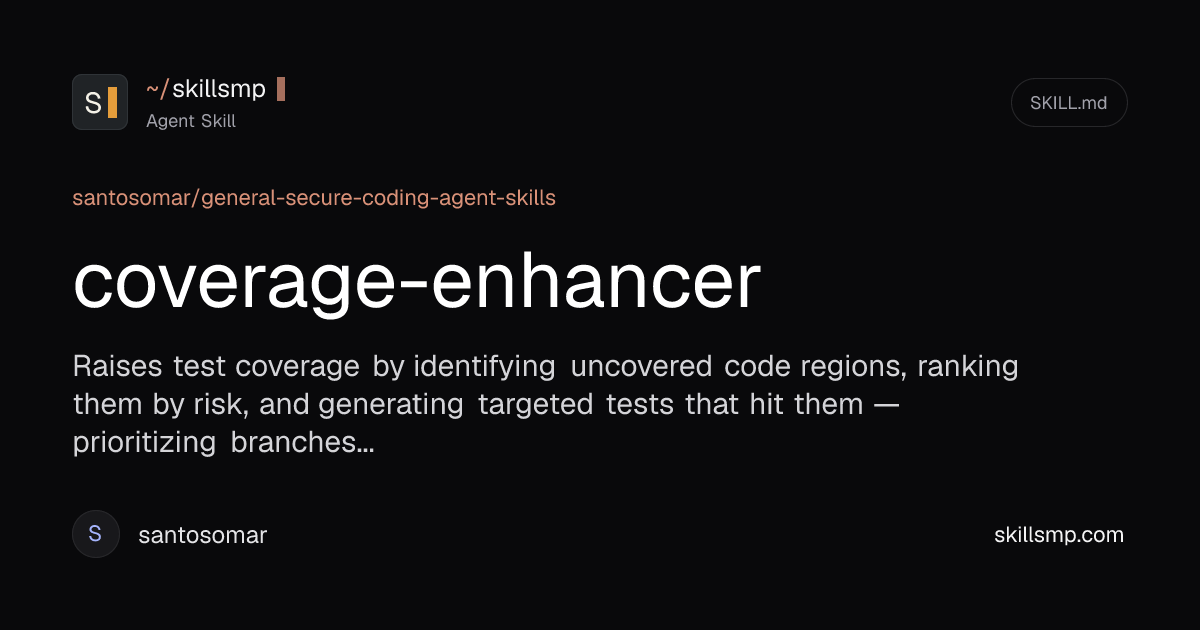 coverage-enhancer | Agent Skill | SkillsMP