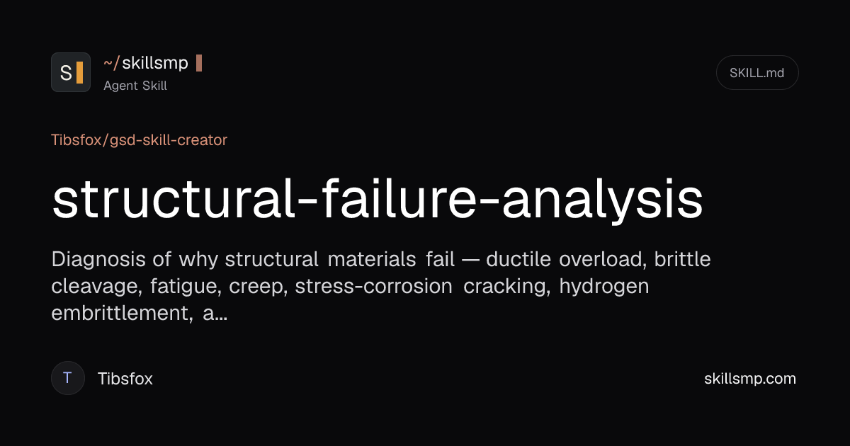 structural-failure-analysis | Agent Skill | SkillsMP