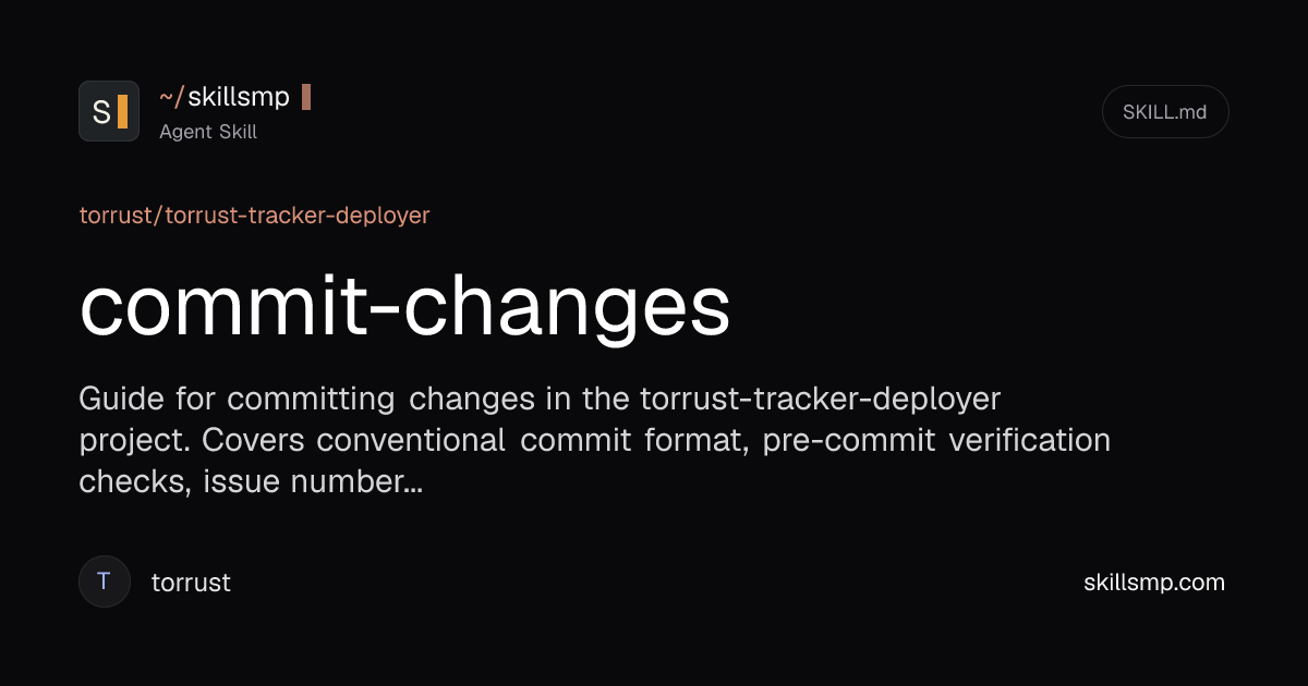 commit-changes - Agent Skill by torrust | SkillsMP