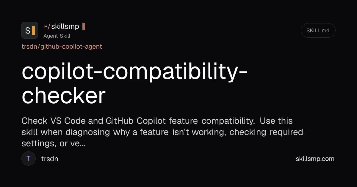 copilot-compatibility-checker Agent Skill | SkillsMP