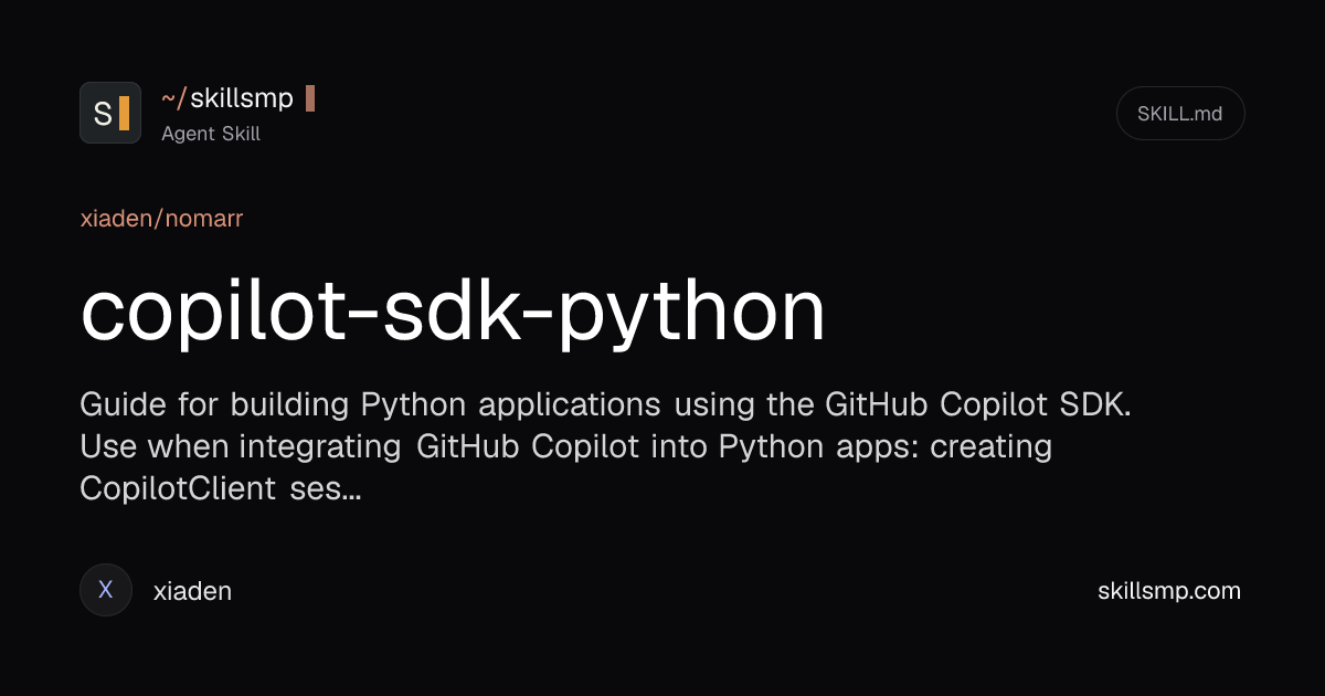 copilot-sdk-python | xiaden/nomarr Agent Skill | SkillsMP